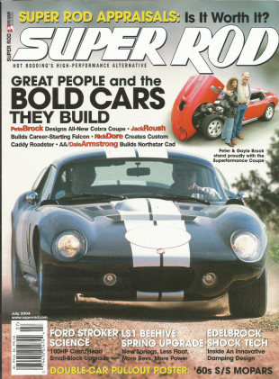 SUPER ROD 2004 JULY - BROCK, ROUSH, DORE & ARMSTRONG BUILDS